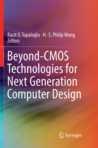 Beyond-CMOS Technologies for Next Generation Computer Design book cover by 