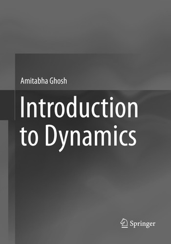 Introduction to Dynamics book cover by Amitabha Ghosh
