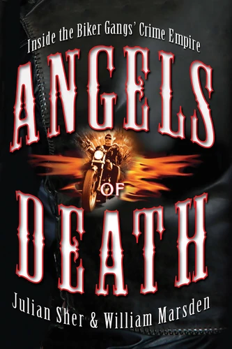 Angels of Death: Inside the Biker Gangs' Crime Empire book cover by Julian Sher, William Marsden