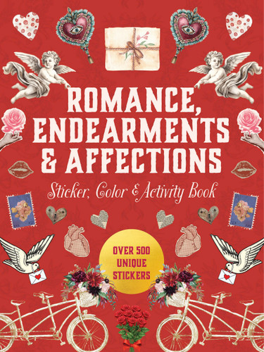 Romance, Endearments & Affections Sticker, Color & Activity Book: Over 500 Unique Stickers (Sticker Activity Deluxe Editions) book cover by Editors of Chartwell Books