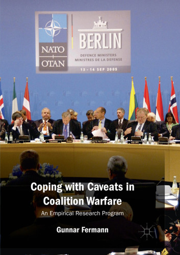 Coping with Caveats in Coalition Warfare: An Empirical Research Program book cover by Gunnar Fermann