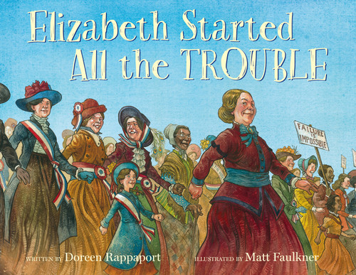 Elizabeth Started All the Trouble book cover by Doreen Rappaport