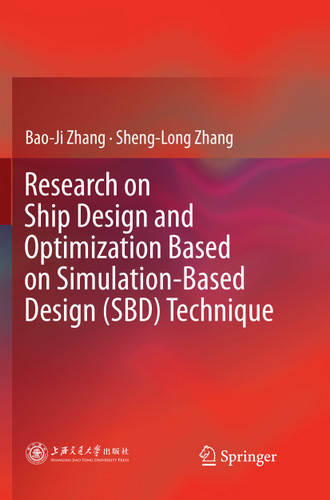 Research on Ship Design and Optimization Based on Simulation-Based Design (SBD) Technique book cover by Bao-Ji Zhang, Sheng-Long Zhang