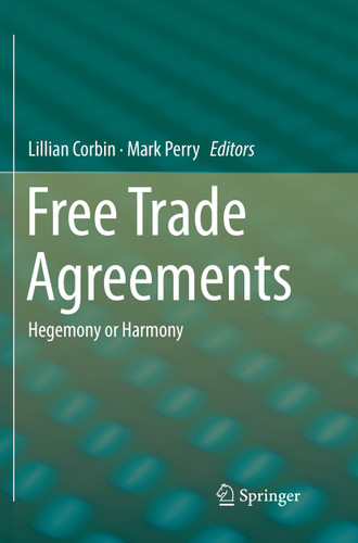 Free Trade Agreements: Hegemony or Harmony book cover by 