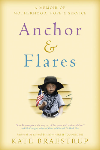 Anchor and Flares: A Memoir of Motherhood, Hope, and Service book cover by Kate Braestrup