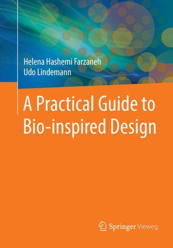 A Practical Guide to Bio-inspired Design book cover by Helena Hashemi Farzaneh, Udo Lindemann