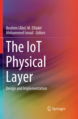 The IoT Physical Layer: Design and Implementation book cover by 