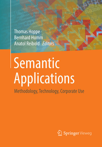 Semantic Applications: Methodology, Technology, Corporate Use book cover by 