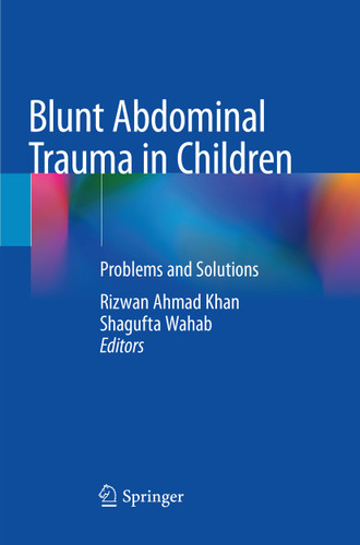 Blunt Abdominal Trauma in Children: Problems and Solutions book cover by 