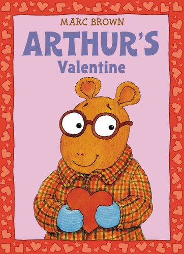 Arthur's Valentine (A Classic Arthur Adventure) book cover by Marc Brown