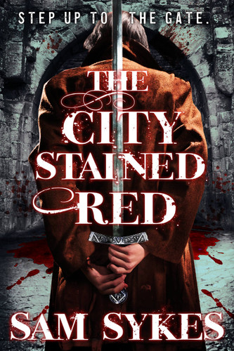 The City Stained Red (Bring Down Heaven #1) book cover by Sam Sykes