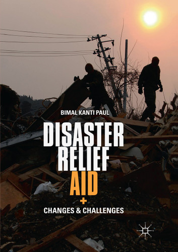 Disaster Relief Aid: Changes and Challenges book cover by Bimal Kanti Paul