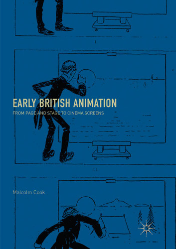 Early British Animation: From Page and Stage to Cinema Screens book cover by Malcolm Cook