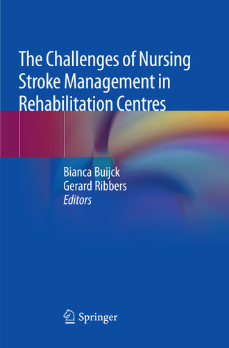 The Challenges of Nursing Stroke Management in Rehabilitation Centres book cover by 