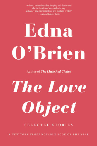The Love Object: Selected Stories book cover by Edna O'Brien
