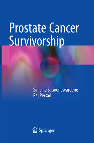 Prostate Cancer Survivorship book cover by Sanchia S. Goonewardene, Raj Persad
