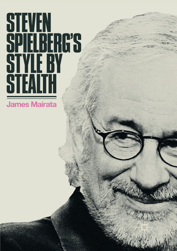 Steven Spielberg's Style by Stealth book cover by James Mairata