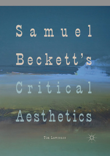 Samuel Beckett's Critical Aesthetics book cover by Tim Lawrence