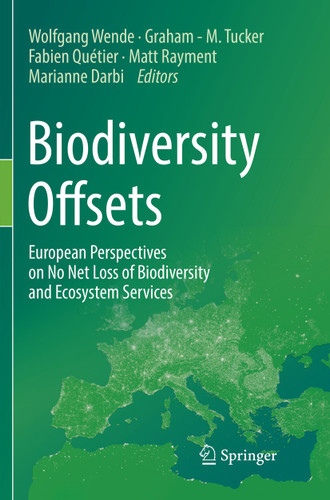 Biodiversity Offsets: European Perspectives on No Net Loss of Biodiversity and Ecosystem Services book cover by 