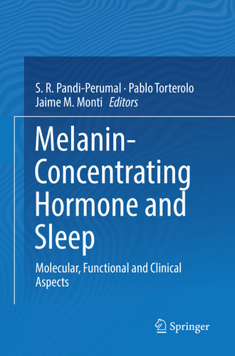 Melanin-Concentrating Hormone and Sleep: Molecular, Functional and Clinical Aspects book cover by 