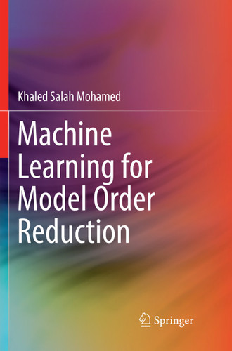 Machine Learning for Model Order Reduction book cover by Khaled Salah Mohamed