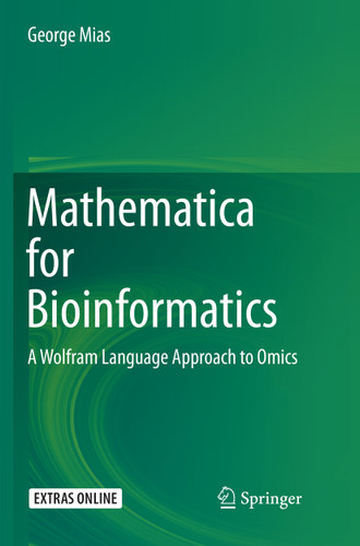 Mathematica for Bioinformatics: A Wolfram Language Approach to Omics book cover by George Mias