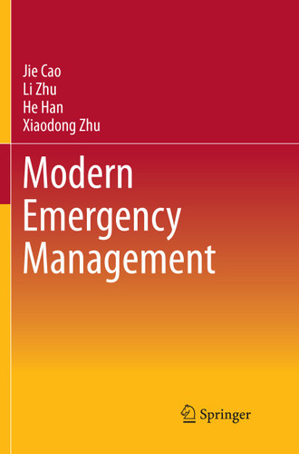 Modern Emergency Management book cover by Jie Cao, Li Zhu, He Han, Xiaodong Zhu