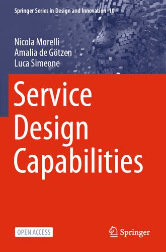 Service Design Capabilities (Springer Series in Design and Innovation #10) book cover by Nicola Morelli, Amalia de Götzen, Luca Simeone
