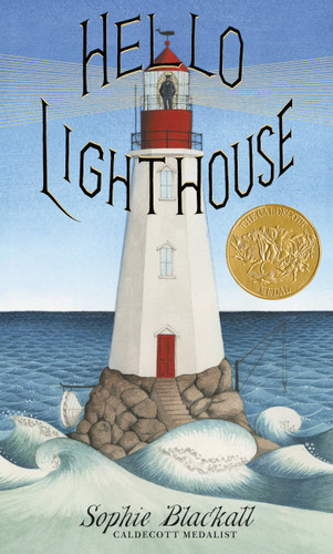 Hello Lighthouse (Caldecott Medal Winner) book cover by Sophie Blackall