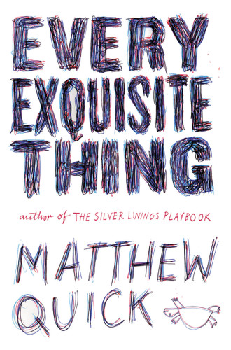 Every Exquisite Thing book cover by Matthew Quick