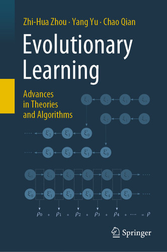 Evolutionary Learning: Advances in Theories and Algorithms book cover by Zhi-Hua Zhou, Yang Yu, Chao Qian
