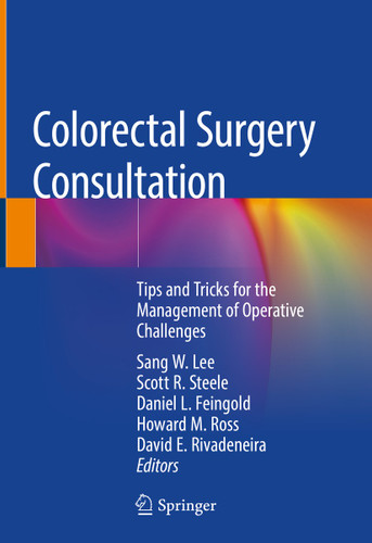 Colorectal Surgery Consultation: Tips and Tricks for the Management of Operative Challenges book cover by 