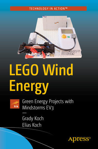 LEGO Wind Energy: Green Energy Projects with Mindstorms EV3 book cover by Grady Koch, Elias Koch