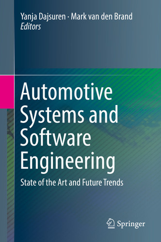 Automotive Systems and Software Engineering: State of the Art and Future Trends book cover by 