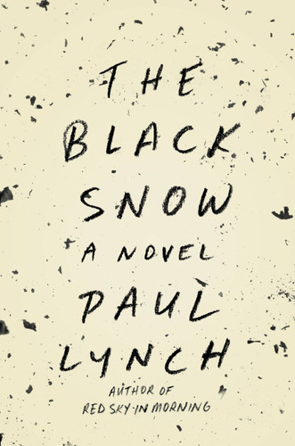 The Black Snow: A Novel book cover by Paul Lynch