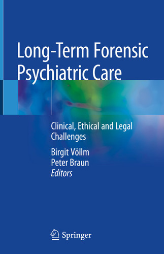 Long-Term Forensic Psychiatric Care: Clinical, Ethical and Legal Challenges book cover by 