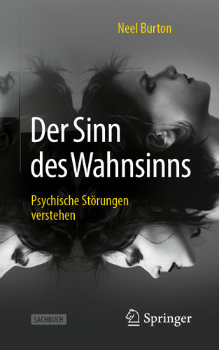 Der Sinn des Wahnsinns: Psychische Störungen verstehen book cover by Neel Burton