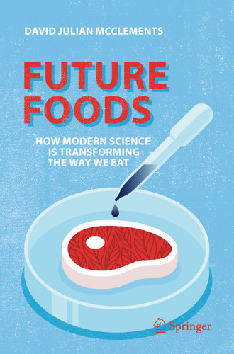 Future Foods: How Modern Science Is Transforming the Way We Eat book cover by David Julian McClements