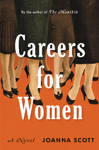 Careers for Women: A Novel book cover by Joanna Scott