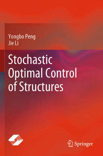 Stochastic Optimal Control of Structures book cover by Yongbo Peng, Jie Li
