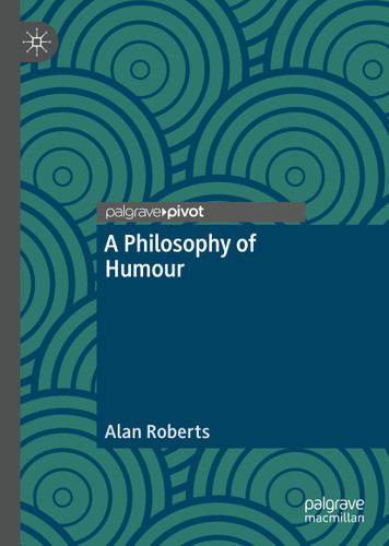 A Philosophy of Humour book cover by Alan Roberts