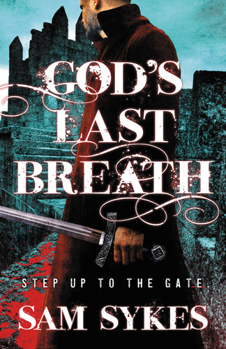 God's Last Breath (Bring Down Heaven #3) book cover by Sam Sykes