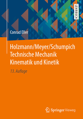 Holzmann/Meyer/Schumpich Technische Mechanik Kinematik und Kinetik book cover by Conrad Eller