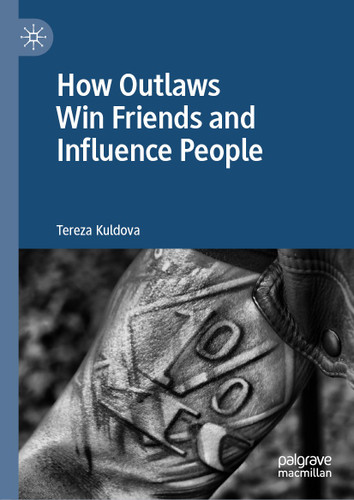 How Outlaws Win Friends and Influence People book cover by Tereza Kuldova