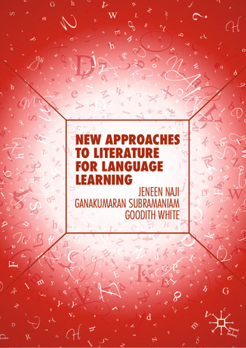 New Approaches to Literature for Language Learning book cover by Jeneen Naji, Ganakumaran Subramaniam, Goodith White