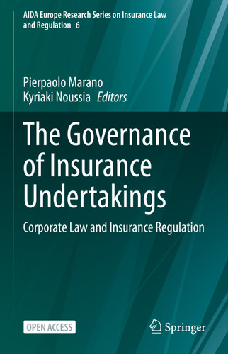 The Governance of Insurance Undertakings: Corporate Law and Insurance Regulation (AIDA Europe Research Series on Insurance Law and Regulation #6) book cover by 