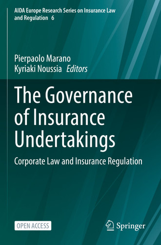 The Governance of Insurance Undertakings: Corporate Law and Insurance Regulation (AIDA Europe Research Series on Insurance Law and Regulation #6) book cover by 