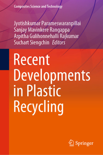 Recent Developments in Plastic Recycling (Composites Science and Technology) book cover by 