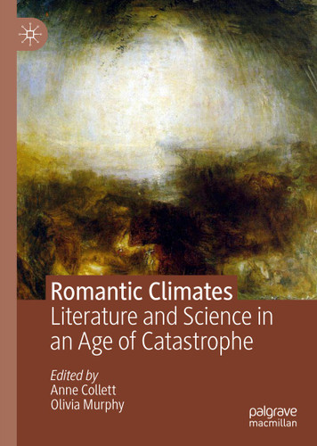 Romantic Climates: Literature and Science in an Age of Catastrophe book cover by 