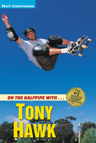 On the Halfpipe with...Tony Hawk book cover by Matt Christopher